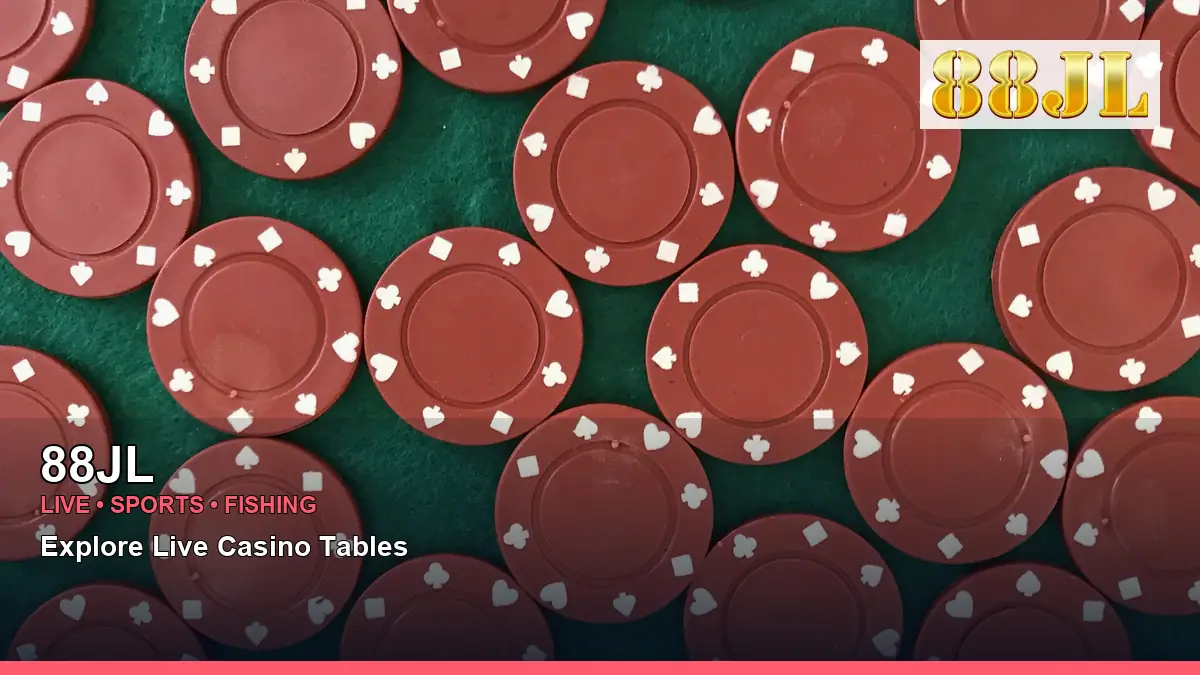 88JL live casino tables for Philippine players